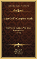 Elijer Goff's Complete Works