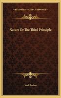 Nature Or The Third Principle