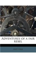 Adventures of a Fair Rebel