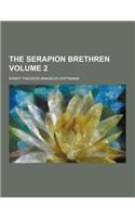 The Serapion Brethren Volume 2