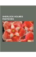 Sherlock Holmes Pastiches: Non-Canonical Sherlock Holmes Works, Sherlock Hound, the List of Seven, Young Sherlock Holmes, Solar Pons, the Further(English)