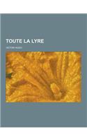 Toute La Lyre: (French)