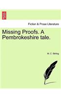 Missing Proofs. a Pembrokeshire Tale. Vol. II.