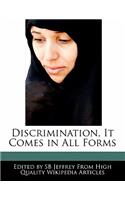 Discrimination, It Comes in All Forms