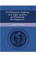 Professional Reading and High Quality Professional Development