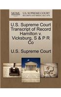 U.S. Supreme Court Transcript of Record Hamilton V. Vicksburg, S & P R Co