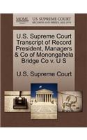 U.S. Supreme Court Transcript of Record President, Managers & Co of Monongahela Bridge Co V. U S