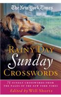 New York Times Rainy Day Sunday Crosswords: 75 Sunday Puzzles from the Pages of the New York Times