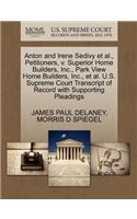 Anton and Irene Sedivy Et Al., Petitioners, V. Superior Home Builders, Inc., Park View Home Builders, Inc., Et Al. U.S. Supreme Court Transcript of Record with Supporting Pleadings