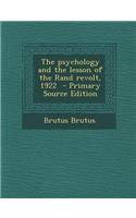 The Psychology and the Lesson of the Rand Revolt, 1922