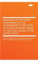 Memorials of Deceased Companions of the Commandery of the State of Illinois, Military Order of the Loyal Legion of the United States Volume 1