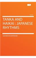 Tanka and Haikai: Japanese Rhythms
