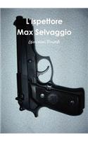 L'Ispettore Max Selvaggio