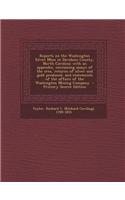 Reports on the Washington Silver Mine in Davidson County, North Carolina; With an Appendix, Containing Assays of the Ores, Returns of Silver and Gold