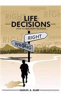 How to Make Right Decisions