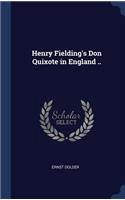 Henry Fielding's Don Quixote in England ..