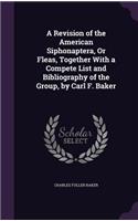 A Revision of the American Siphonaptera, or Fleas, Together with a Compete List and Bibliography of the Group, by Carl F. Baker