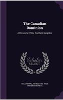 The Canadian Dominion: (English)