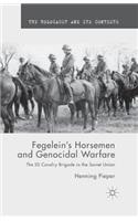 Fegelein's Horsemen and Genocidal Warfare