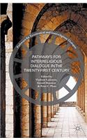 Pathways for Inter-Religious Dialogue in the Twenty-First Century