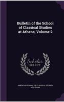 Bulletin of the School of Classical Studies at Athens, Volume 2