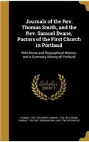 Journals of the Rev. Thomas Smith, and the Rev. Samuel Deane, Pastors of the First Church in Portland