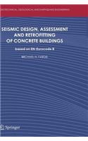 Seismic Design, Assessment and Retrofitting of Concrete Buildings