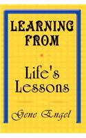 Learning from Life's Lessons