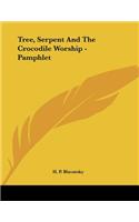 Tree, Serpent And The Crocodile Worship - Pamphlet