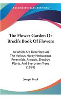 The Flower Garden Or Breck's Book Of Flowers