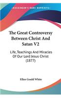 Great Controversy Between Christ And Satan V2