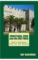 Christians, Jews and the End Times