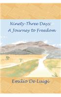 Ninety-Three Days: A Journey to Freedom