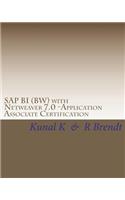 SAP BI (BW) with Netweaver 7.0 -Application Associate Certification: Exam Questions with Answers & Explanations