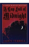 Cup Full of Midnight