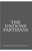 The Undone Partisans