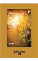 Christ our Life