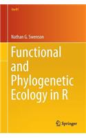 Functional and Phylogenetic Ecology in R: (Use R!)