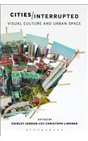 Cities Interrupted