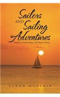 Sailors and Sailing Adventures: Poems, Commentaries, and Short Stories(English)