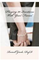 Playing 20 Questions With Your Fiance'