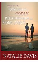 Biblical Principles to Godly Relationships & Marriages