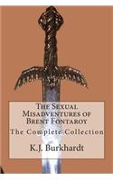 Sexual Misadventures of Brent Fontaroy: The Complete Collection