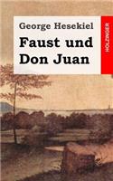 Faust und Don Juan: (German)