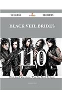 Black Veil Brides 110 Success Secrets - 110 Most Asked Questions On Black Veil Brides - What You Need To Know
