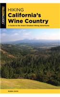 Hiking California's Wine Country: A Guide to the Area's Greatest Hiking Adventures