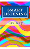 Smart Listening