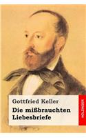 Die mißbrauchten Liebesbriefe: (German)