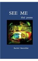 See me