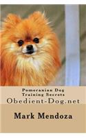 Pomeranian Dog Training Secrets